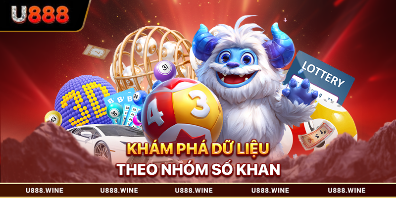 Khám phá dữ liệu theo nhóm số khan